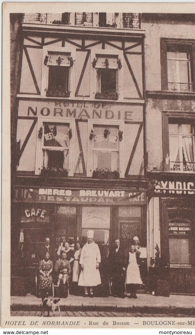 Pas  De  Calasi :  BOULOGNE  Sur  MER : Hotel De  Normandie , Rue De Boston - Boulogne Sur Mer