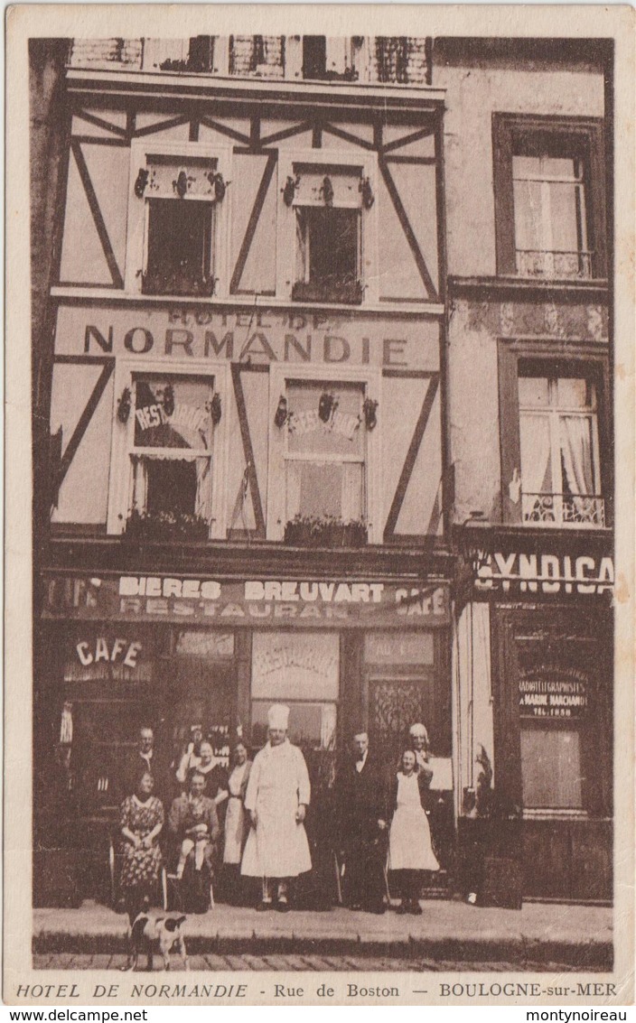 Pas  De  Calasi :  BOULOGNE  Sur  MER : Hotel De  Normandie , Rue De Boston - Boulogne Sur Mer