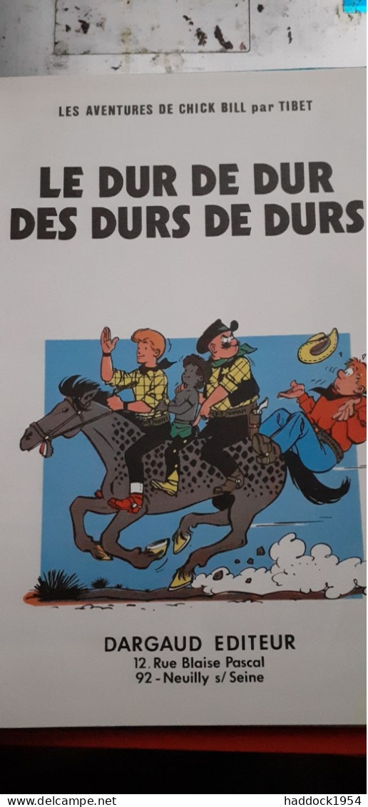 Le Dur De Dur Des Durs De Durs TIBET Dargaud 1974 - Chick Bill