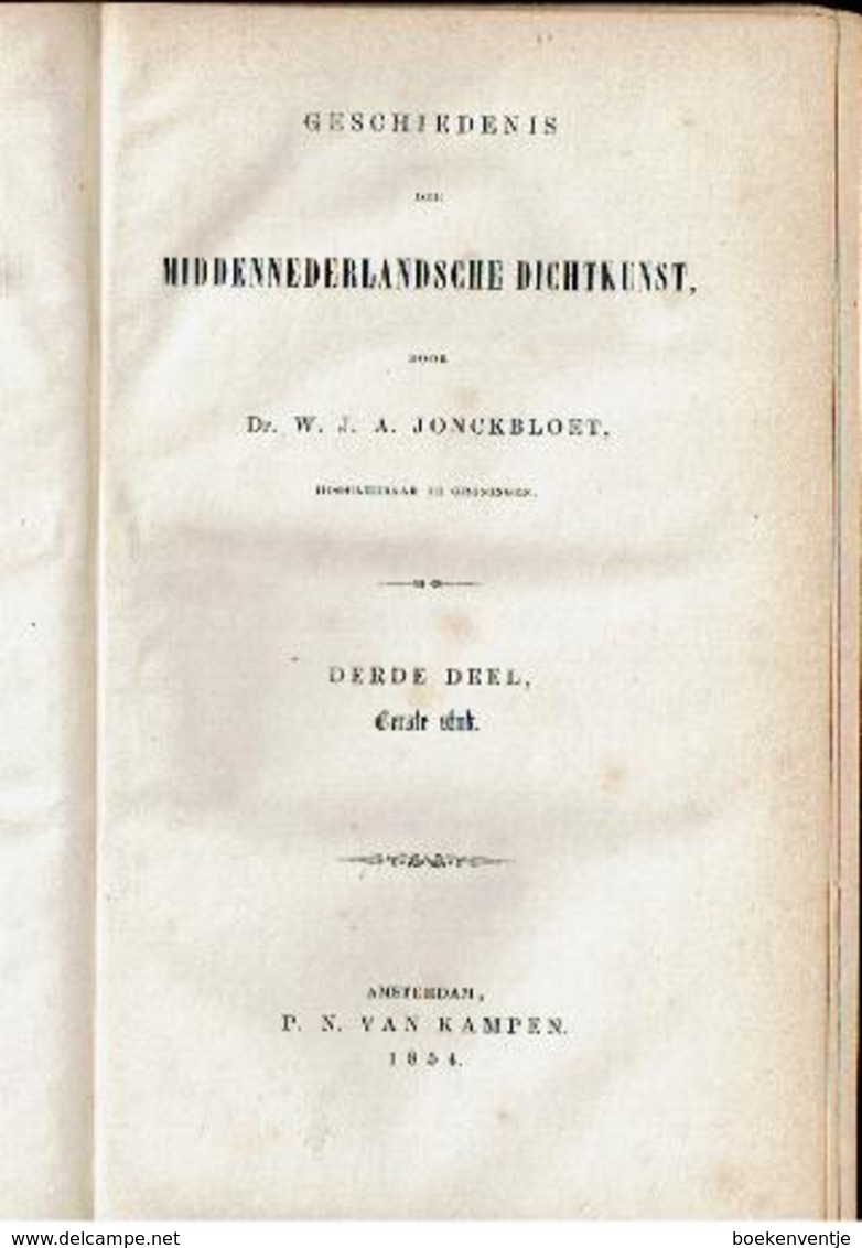 Geschiedenis Der Middennederlandsche Dichtkunst. (Met Bijlagen: Uittreksels Uit De MS. Rekeningen Der Graven Van Holland - Poetry