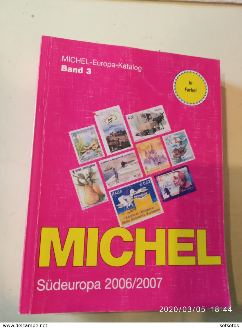 MICHEL - Europa Catalogues 2006/2007 #3 Sudeuropa - in Very Good Condition - Allemagne