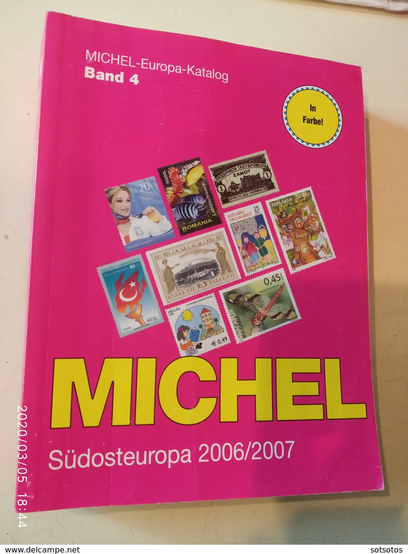 MICHEL - Europa Catalogues 2006/2007 #4 Sudosteuropa - in Very Good Condition - Allemagne