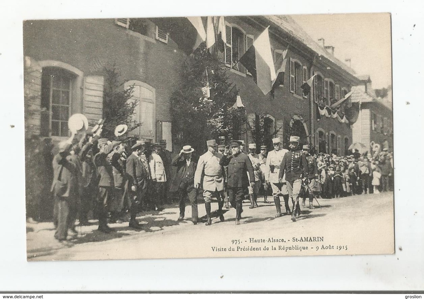 SAINT AMARIN 975 HAUTE ALSACE VISITE DU PRESIDENT DE LA REPUBLIQUE 9 AOUT 1915 - Saint Amarin