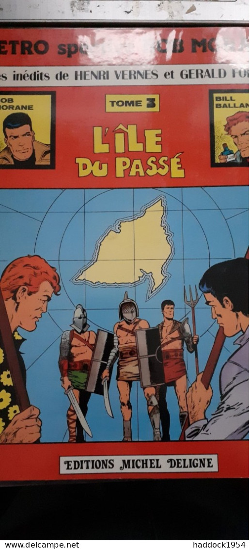 L'île Du Passé GERALD FORTON éditions Michel Deligne 1979 - Bob Morane