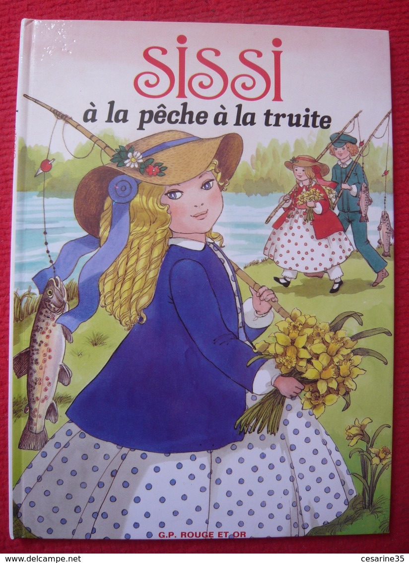 Sissi à La Pêche à La Truite - Bibliotheque Rouge Et Or