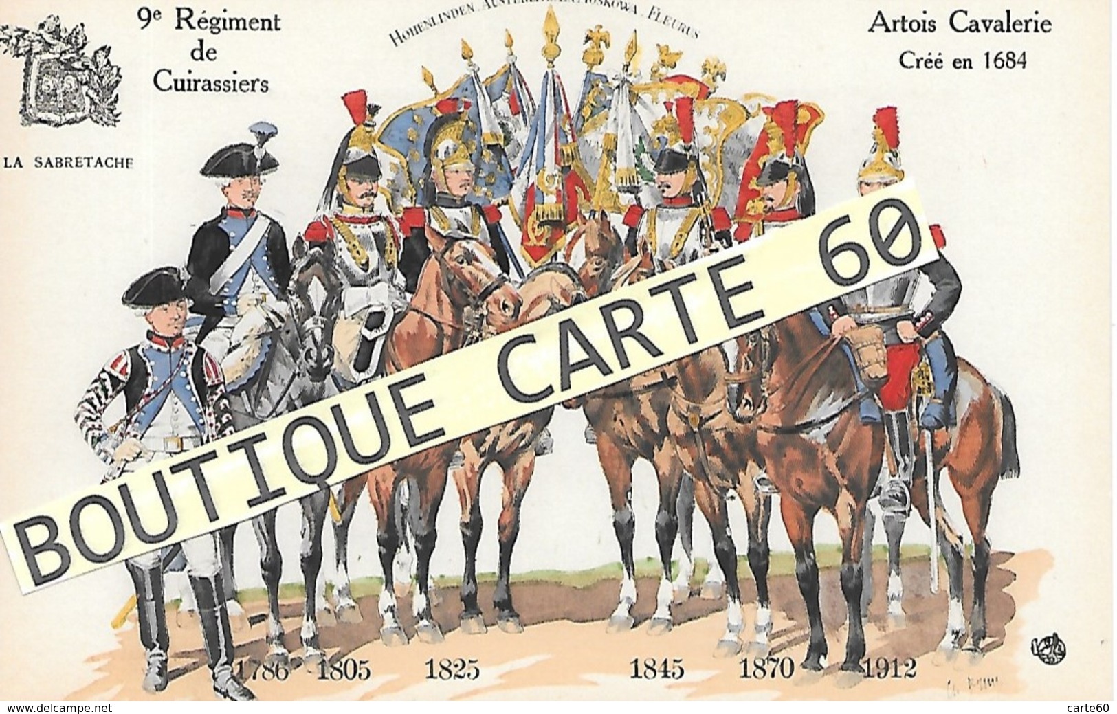 MILITAIRE - UNIFORME - 9e REGIMENT DE CUIRASSIERS . ARTOIS CAVALERIE CREE EN 1684 - Sonstige & Ohne Zuordnung