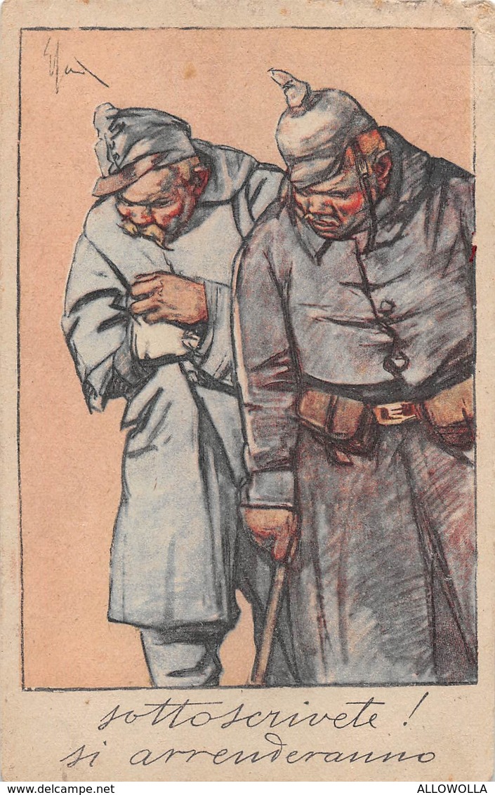 6714" SOTTOSCRIVETE ! SI ARRENDERANNO " -CART.POSTALE NON SPED. - Guerra 1914-18