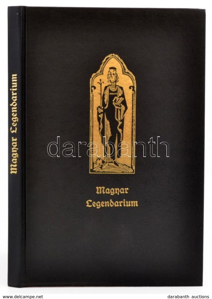 Magyar Legendarium. Eredetiekből Fordította: Tormay Cecília. Facsimile Kiadvány. Bp., 1993, Móra. 134 L. Fametszetű Képe - Ohne Zuordnung