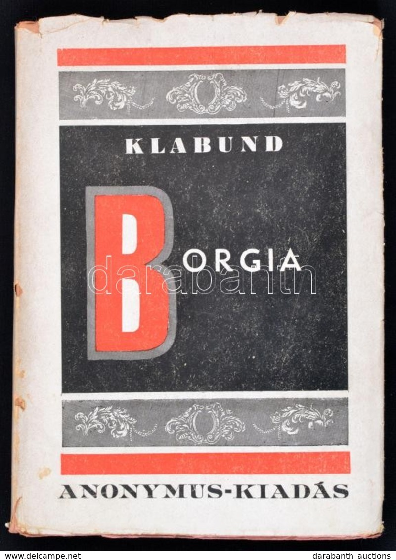 Klabund: Borgia. Bp., é.n. Anonymus. Kiadói Papírkötésben. - Ohne Zuordnung