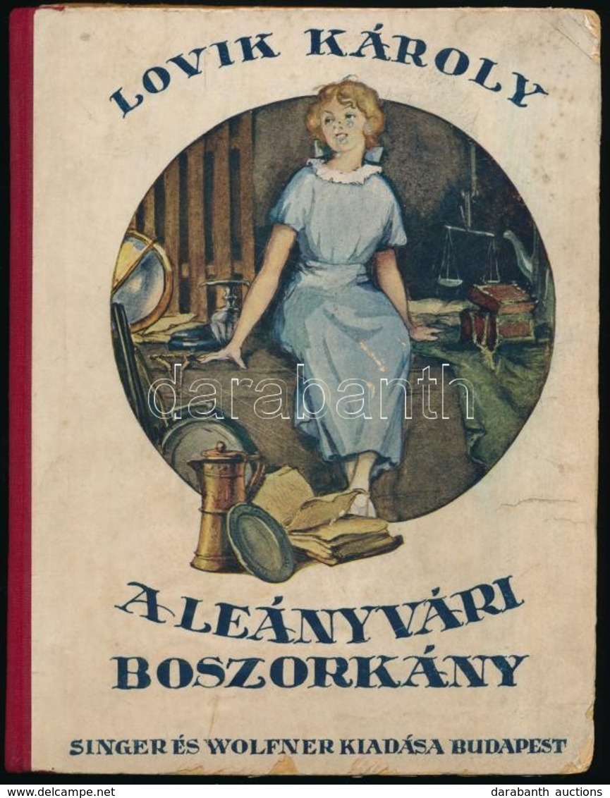 Lovik Károly: A Leányvári Boszorkány. Bp.,é.n.,Singer és Wolfner. Kiadói Illusztrált Félvászon-kötés, Kopott, Kissé Folt - Ohne Zuordnung