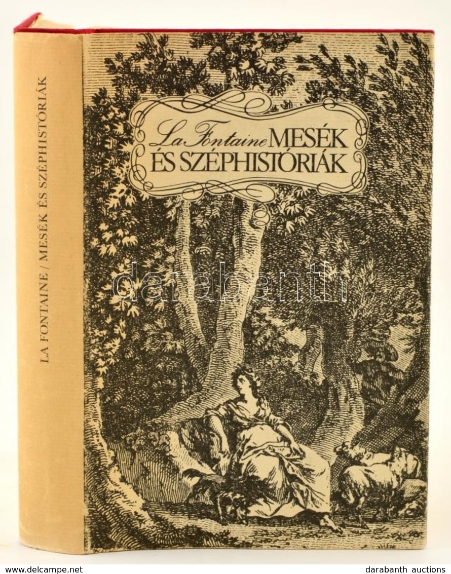La Fontaine: Mesék, és Széphistóriák. A Meséket Gyergyai Albert, A Széphistóriákat Rónay György Válogatta és Látta El Je - Ohne Zuordnung
