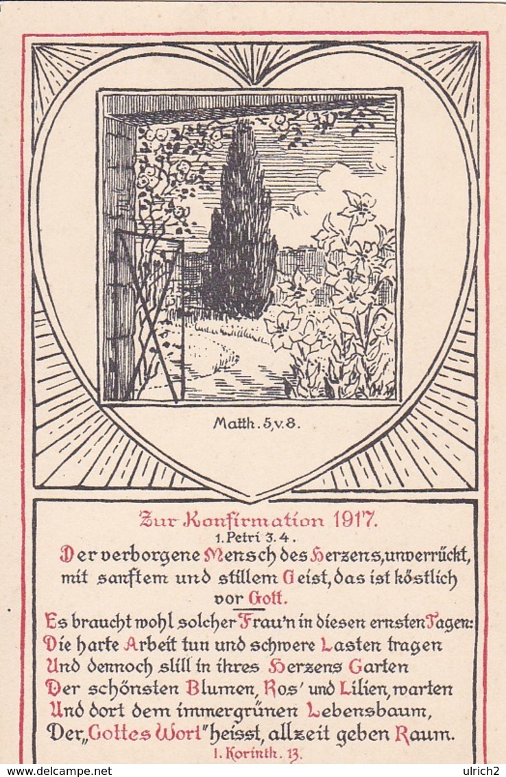 AK Zur Konfirmation 1917 - Matth. 5, V.8 - 1. Korinth. 13 (48000) - Communion