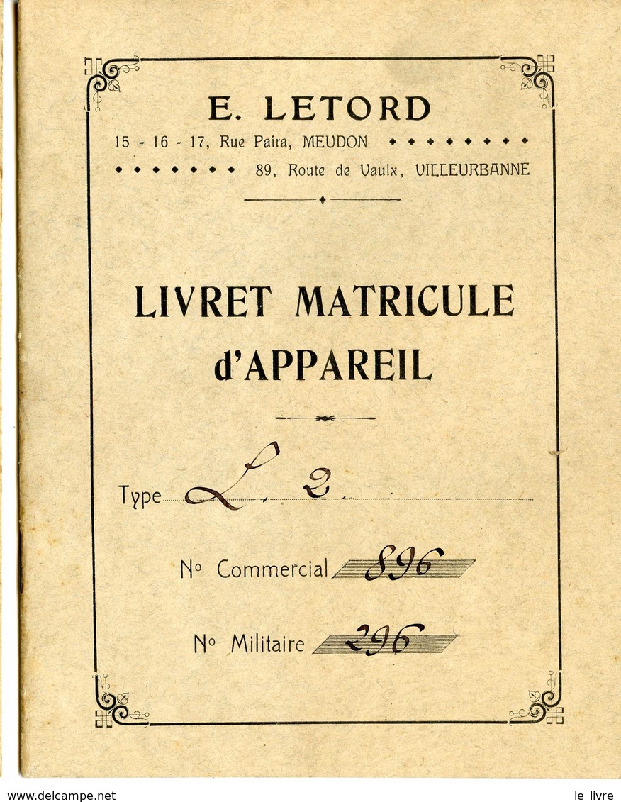 AVIATION 14/18 RARE LIVRET MATRICULE D'APPAREIL E. LETORD TYPE L2 AERODROME DE VILLACOUBLAY 1918 - Aviazione