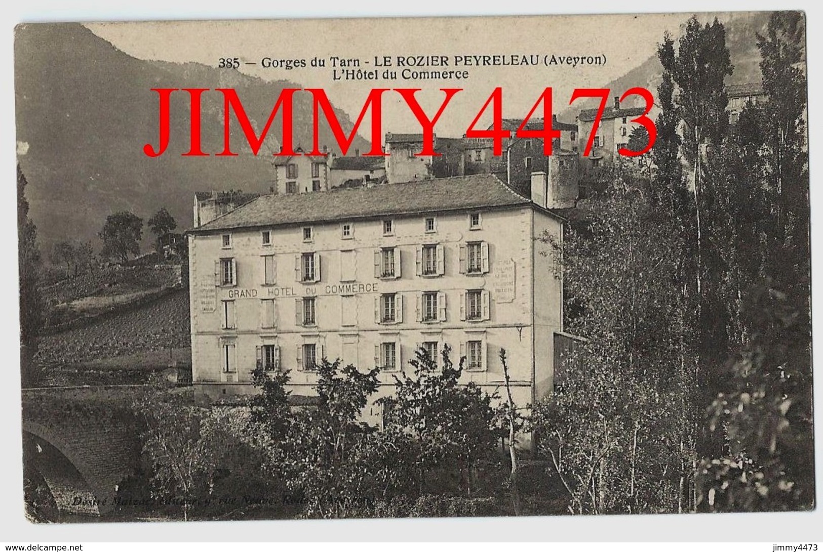 CPA - LE ROZIER PEYRELEAU - L'Hôtel Du Commerce En 1915 - Gorges Du Tarn ( Près De Millau 12 Aveyron ) N°385 Ed. Désiré - Andere & Zonder Classificatie