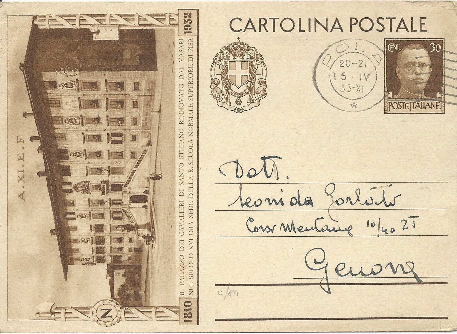 1932 - CARTOLINA POSTALE DA C.30 VIAGGIATA DA POLA A GENOVA - VIGNETTA: REGIA SCUOLA SUPERIORE DI PISA - - Interi Postali