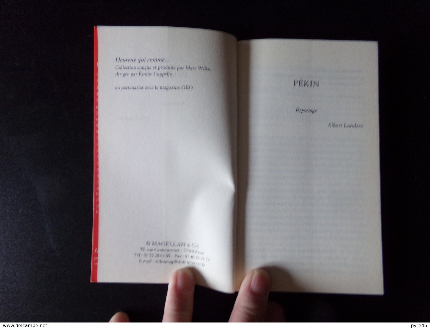 Pékin, Heureux Qui Comme ... Albert Londres, 2004, 93 Pages - Autres & Non Classés