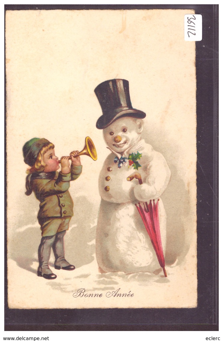 BONNE ANNEE - ENFANT - BONHOMME DE NEIGE - TB - Nouvel An