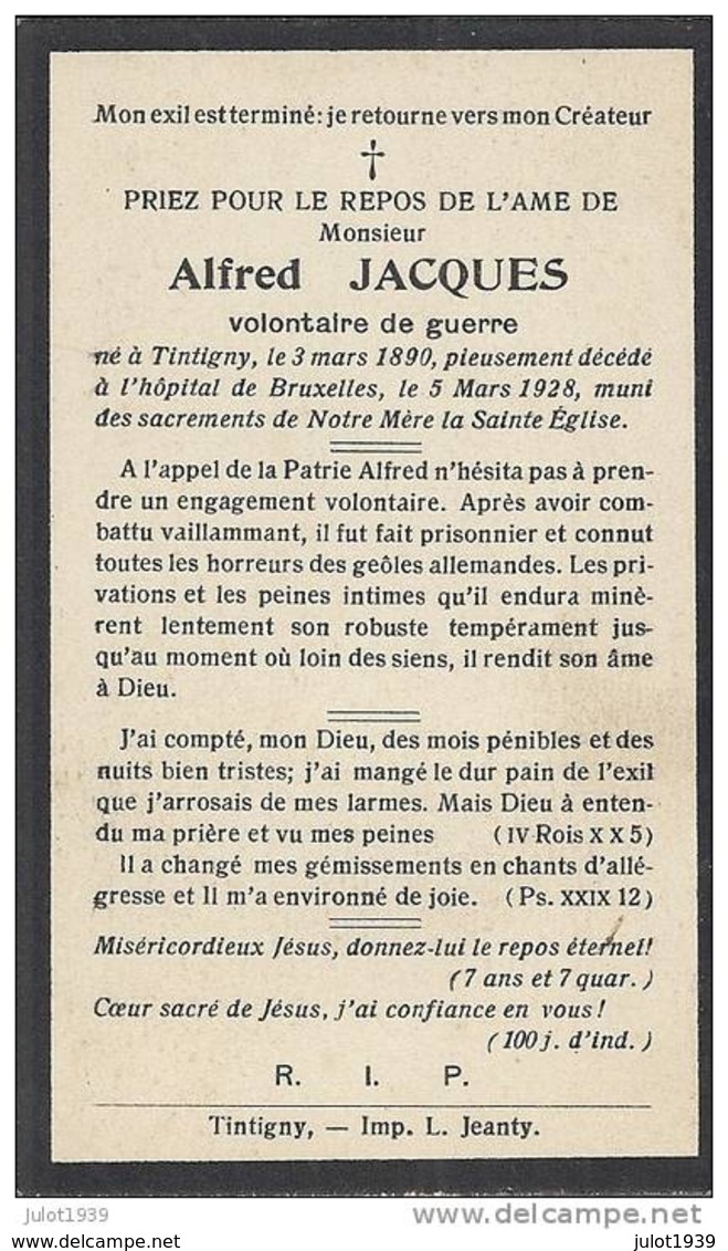 TINTIGNY ..-- Mr Alfred JACQUES , Volontaire De Guerre . Né En 1890 , Décédé En 1928 à L' Hôpital De BRUXELLES . - Tintigny