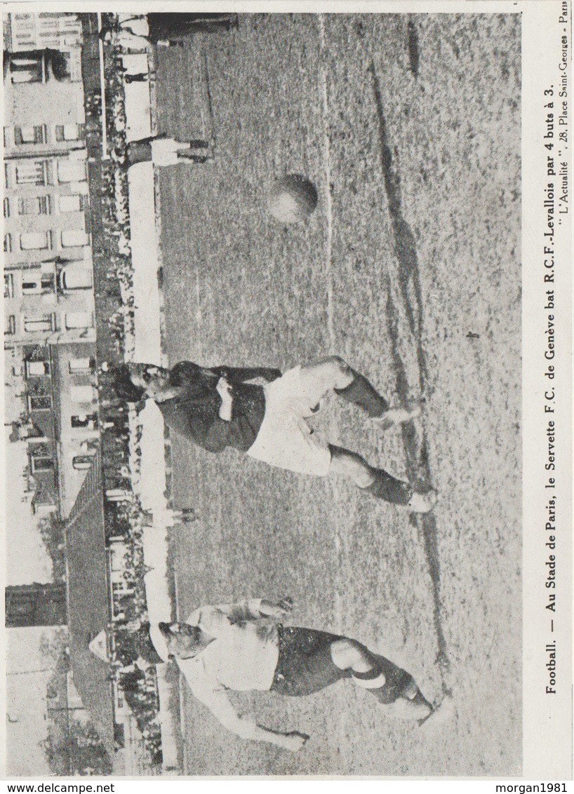 PHOTO PRESSE  DOCUMENT   17 Cm  X  12    Cm  STADE DE PARIS  SERVETTE F.C.GENEVE BAT R.C.F.-LEVALLOIS 4-3 - Football