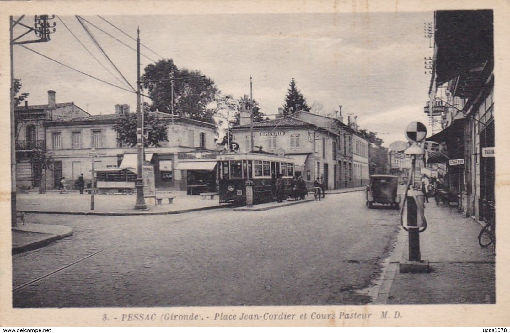 33 / PESSAC / PLACE JEAN CORDIER ET COURS PASTEUR / TRAMWAY / RARE - Pessac