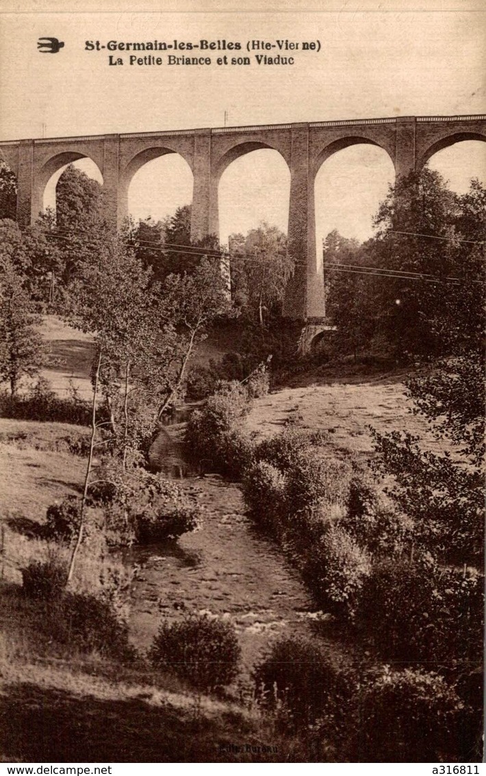 ST GERMAIN LES BELLES  L EGLISE LA PETITE BRIANCE ET SON  VIADUC - Saint Germain Les Belles