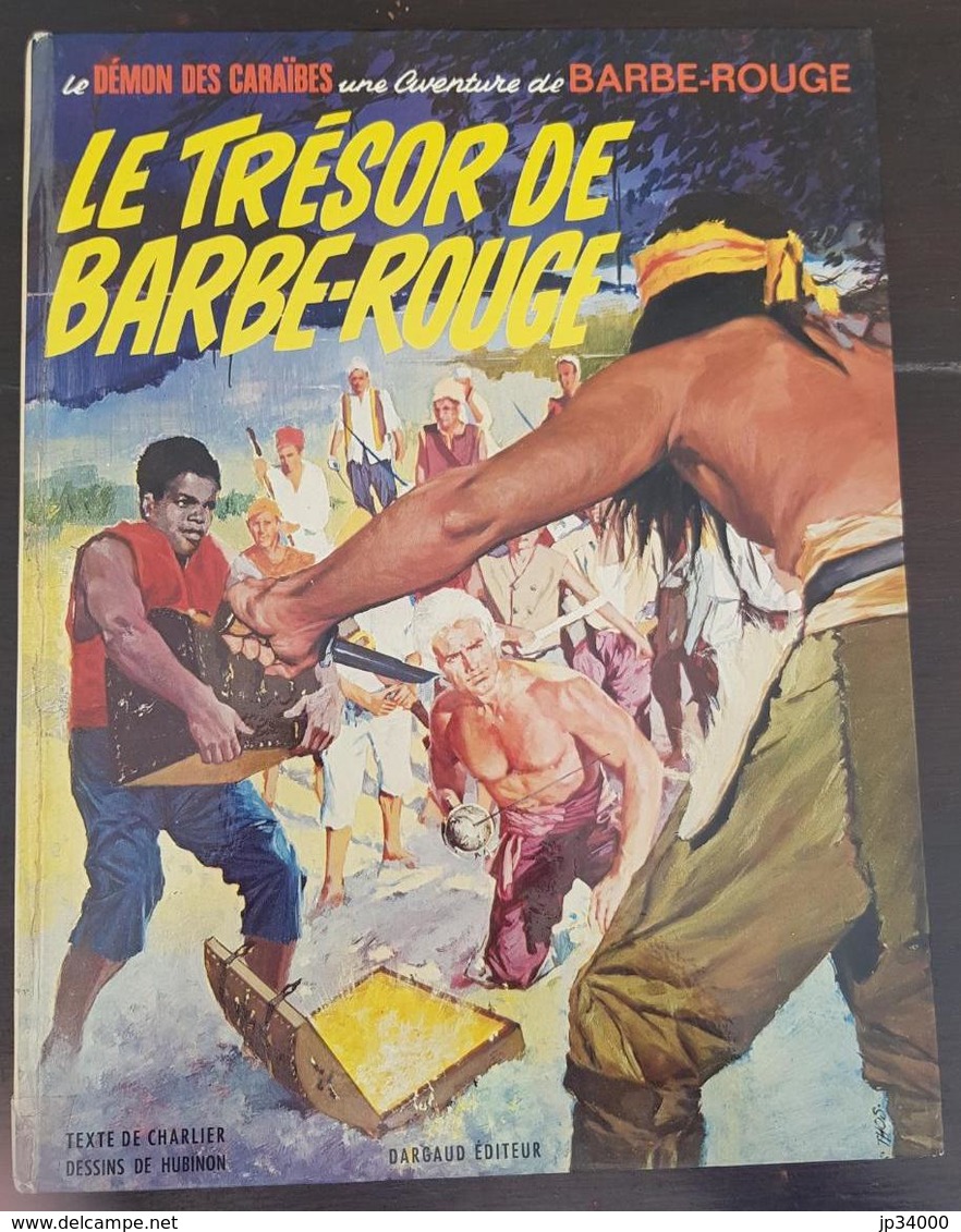 BARBE ROUGE: Le Trésor De Barbe Rouge. Charlier, Hubinon. EO Dargaud 1971. (voir Les 12 Scans) - Barbe-Rouge