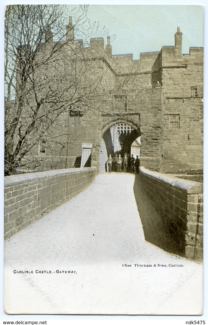 LAKE DISTRICT : CARLISLE CASTLE GATEWAY (THURNAM) - Carlisle