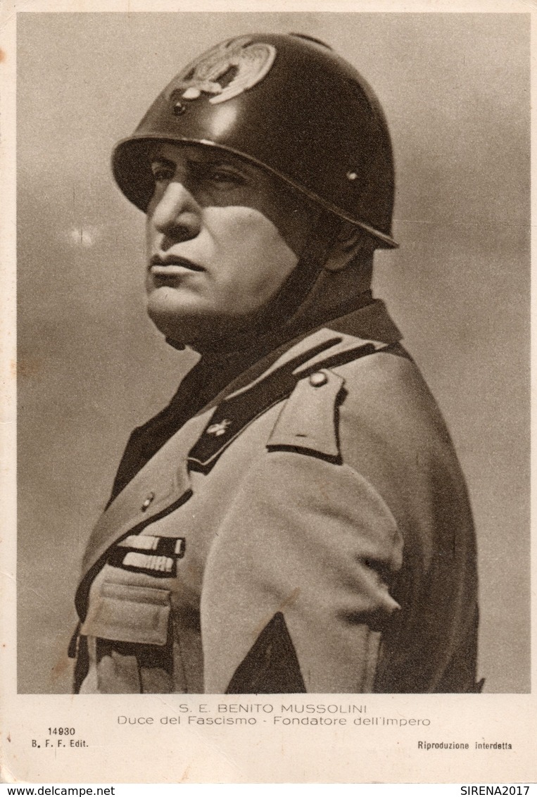 BENITO MUSSOLINI - DUCE DEL FASCISMO  - FONDATORE DELL' IMPERO - VIAGGIATA - Personen