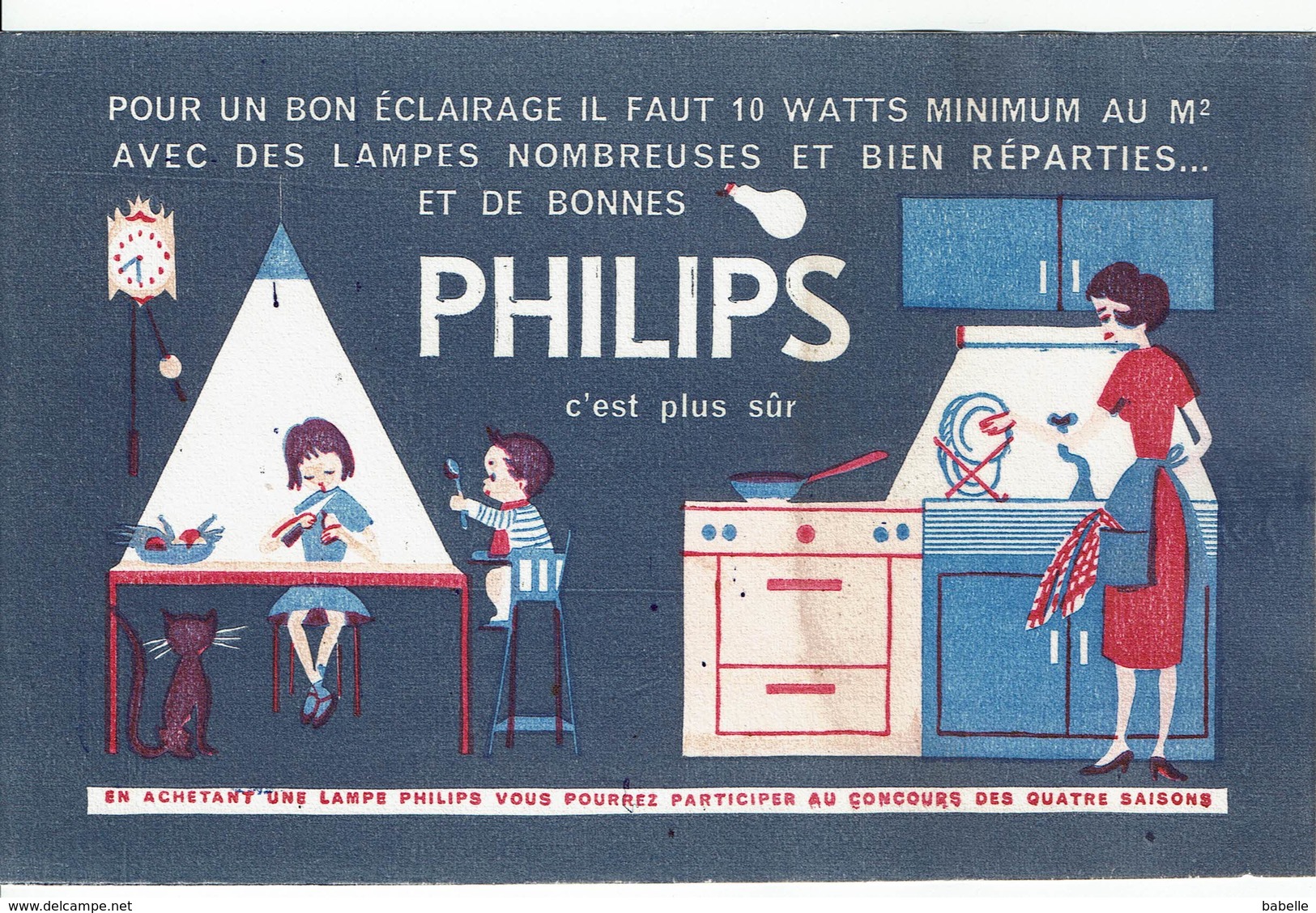 Buvard " PHILIPS " Pour Un Bon éclairage, Il Faut 10 WATTS......(Femme Cuisine, Enfants à Table) - Electricité & Gaz