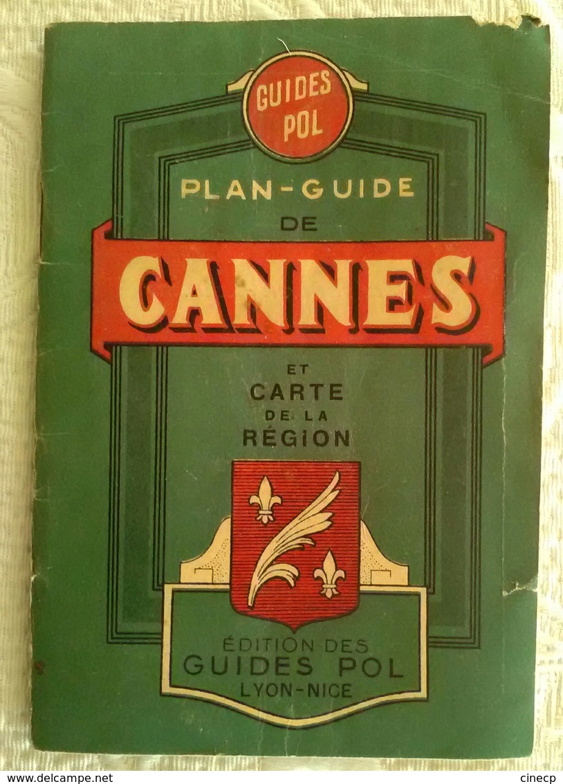 GUIDE PLAN DE CANNES ET LE CANNET - EDIT. POL - 40 Pages Dont Cartes - Côte D'Azur