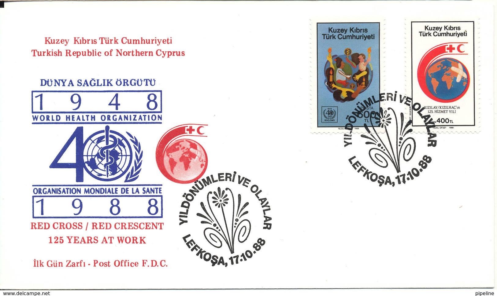 Cyprus Turkey FDC 17-10-1988 RED CROSS Red Crescent And WHO 40 Anniversary With Cachet - Covers & Documents