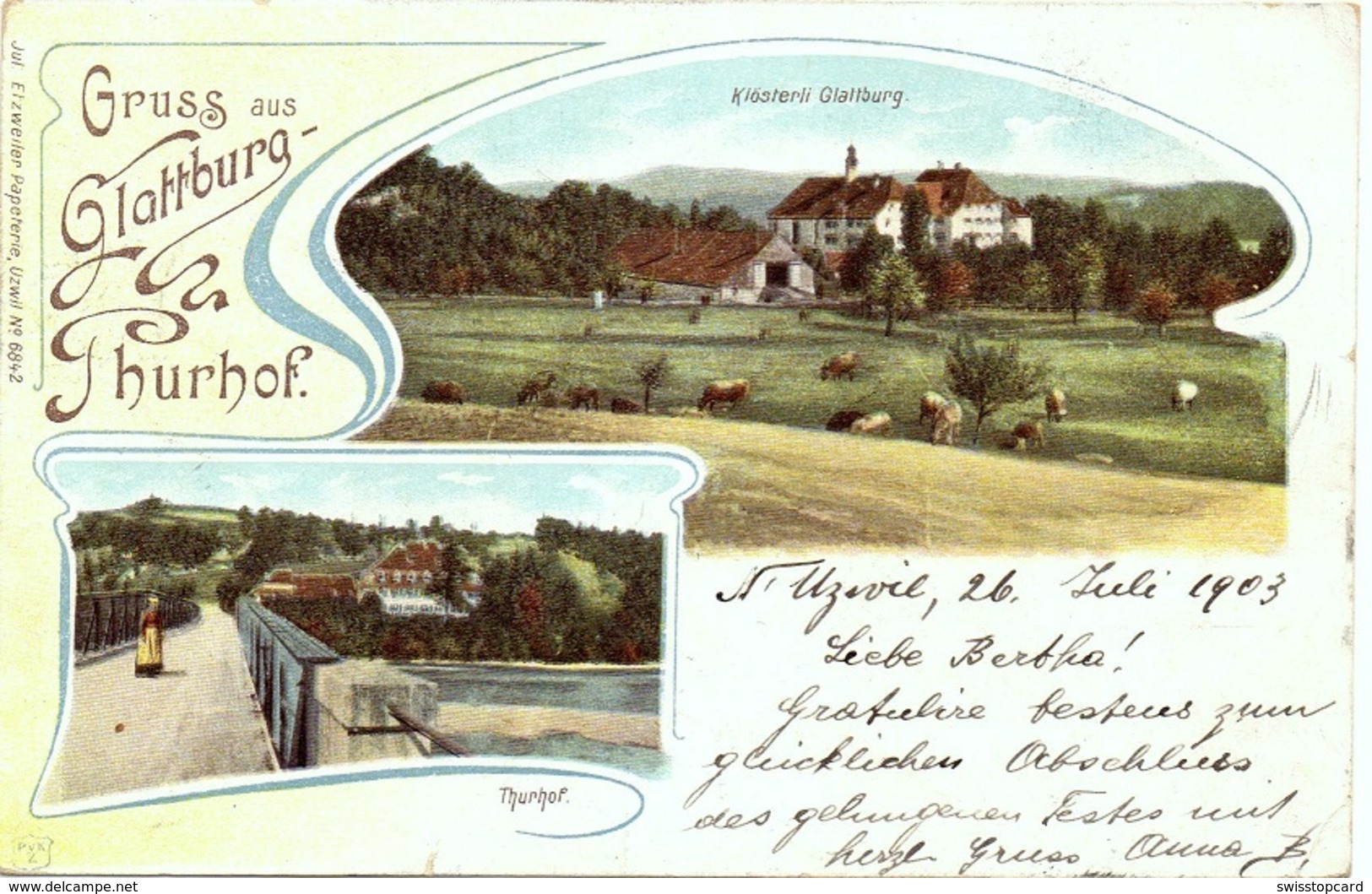OBERBÜREN Gruss Aus Glattburg-Thurhof Klösterli Gel. 1903 Von Niederuzwil N. Lichtensteig - Lichtensteig