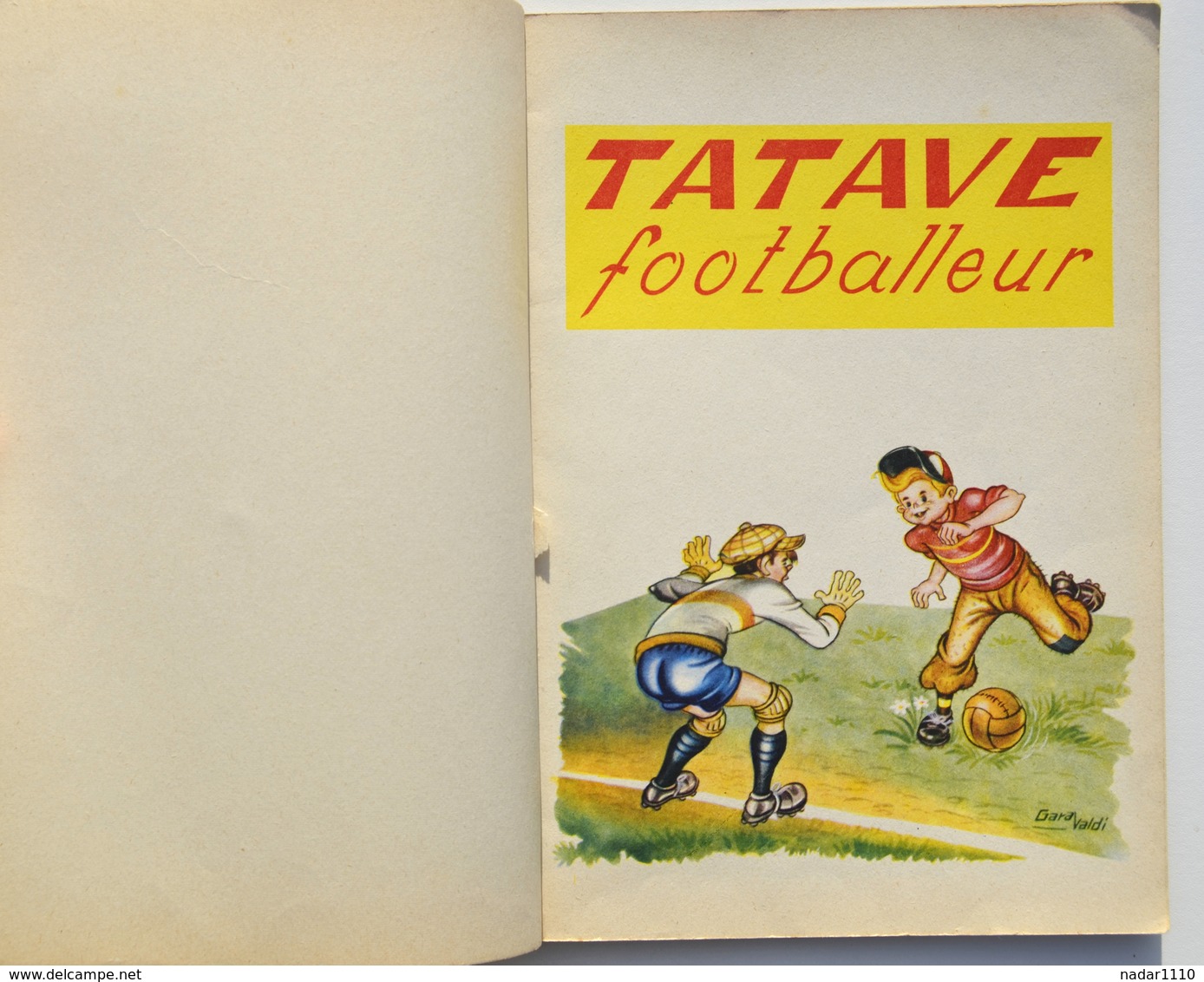 Enfantina / Tatave Footballeur - Gara Valdi - Collection Croix D'Honneur, Editions Enfants De France / Football - Autres & Non Classés