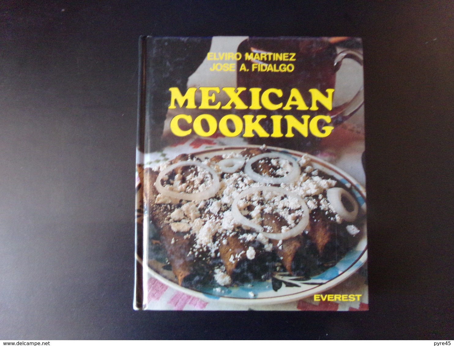 Mexican Cooking Par Martinez & Fidalgo, 1985, 239 Pages - Latino Américaine