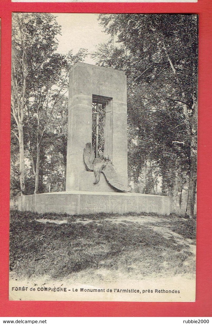 COMPIEGNE 1926 GUERRE 1914 1918 WWI MONUMENT DE L ARMISTICE PRES RETHONDES CARTE EN BON ETAT - Compiegne