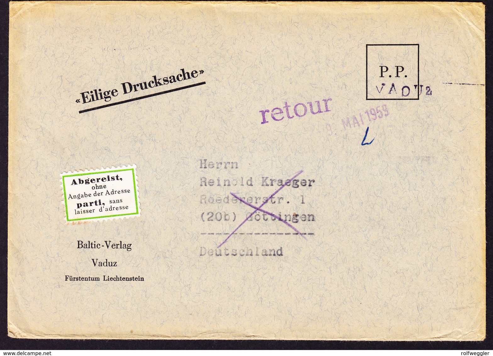 1959 Eilige Drucksache Aus Vaduz Nach Göttingen. Mit Label "abgereist Ohne Adresse"....-retour - Lettres & Documents