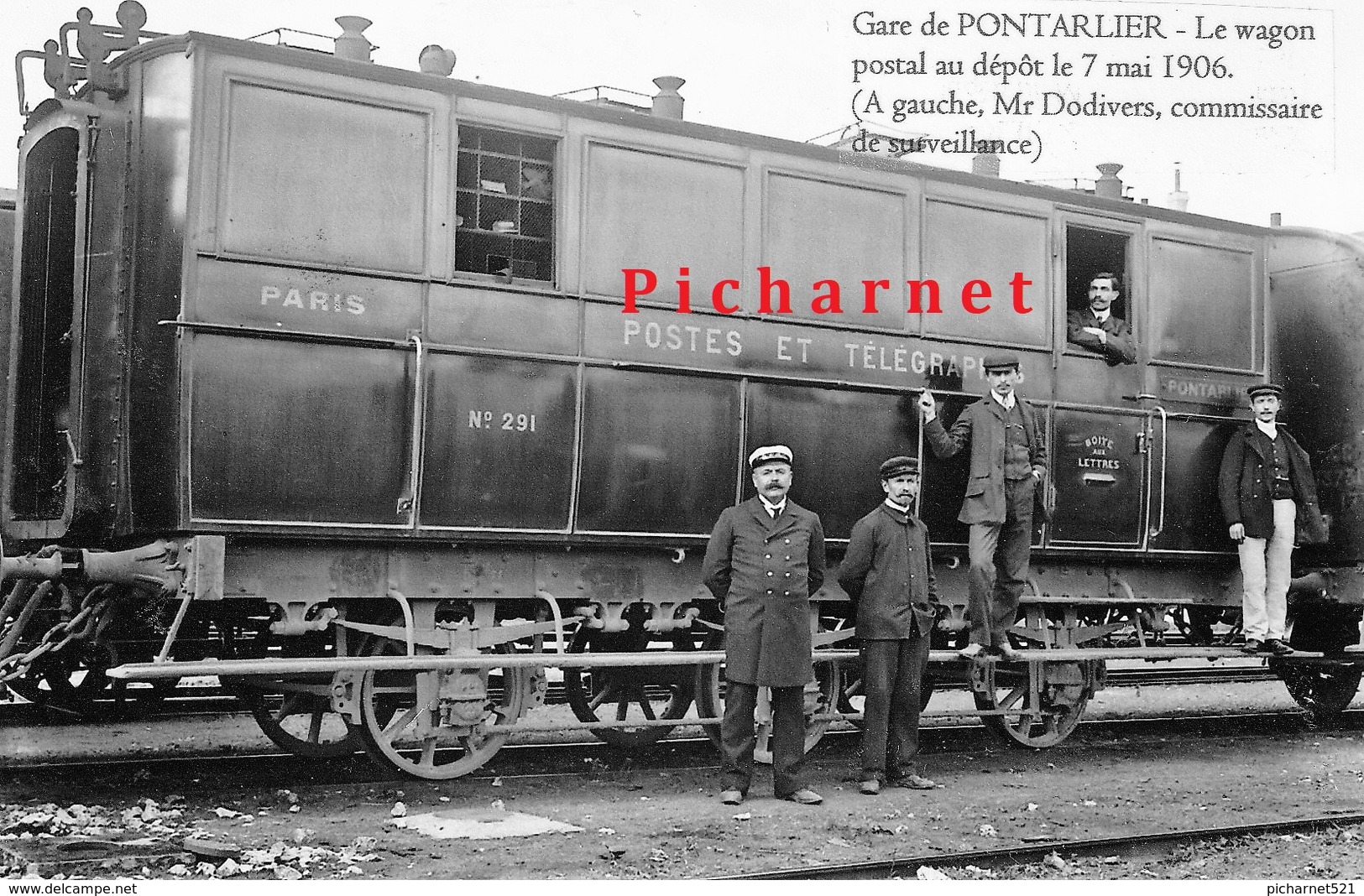 Pontarlier - Le Wagon Postal Au Dépôt Le 7 Mai 1906. A Gauche, Mr DODIVERS, Commissaire De Surveillance. - Pontarlier