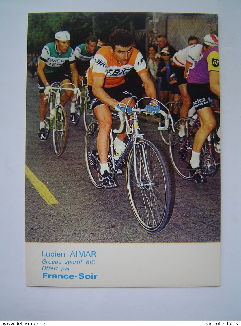 CARTE POSTALE Ancienne : CYCLISME TOUR DE FRANCE /  LUCIEN AIMAR - GROUPE SPORTIF BIC / FRANCE SOIR - Cyclisme