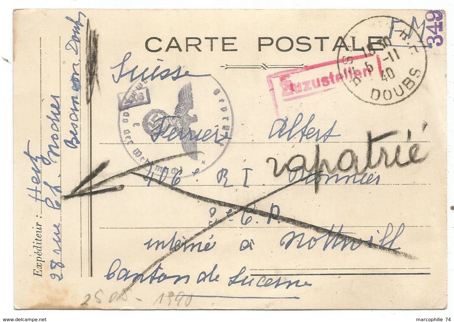 CARTE EN FM BESANCON DOUBS 5.11.1940 POUR INTERNE NOTTWILL  SUISSE + MENTION RAPATRIE + CENSURE NAZI - 2. Weltkrieg 1939-1945