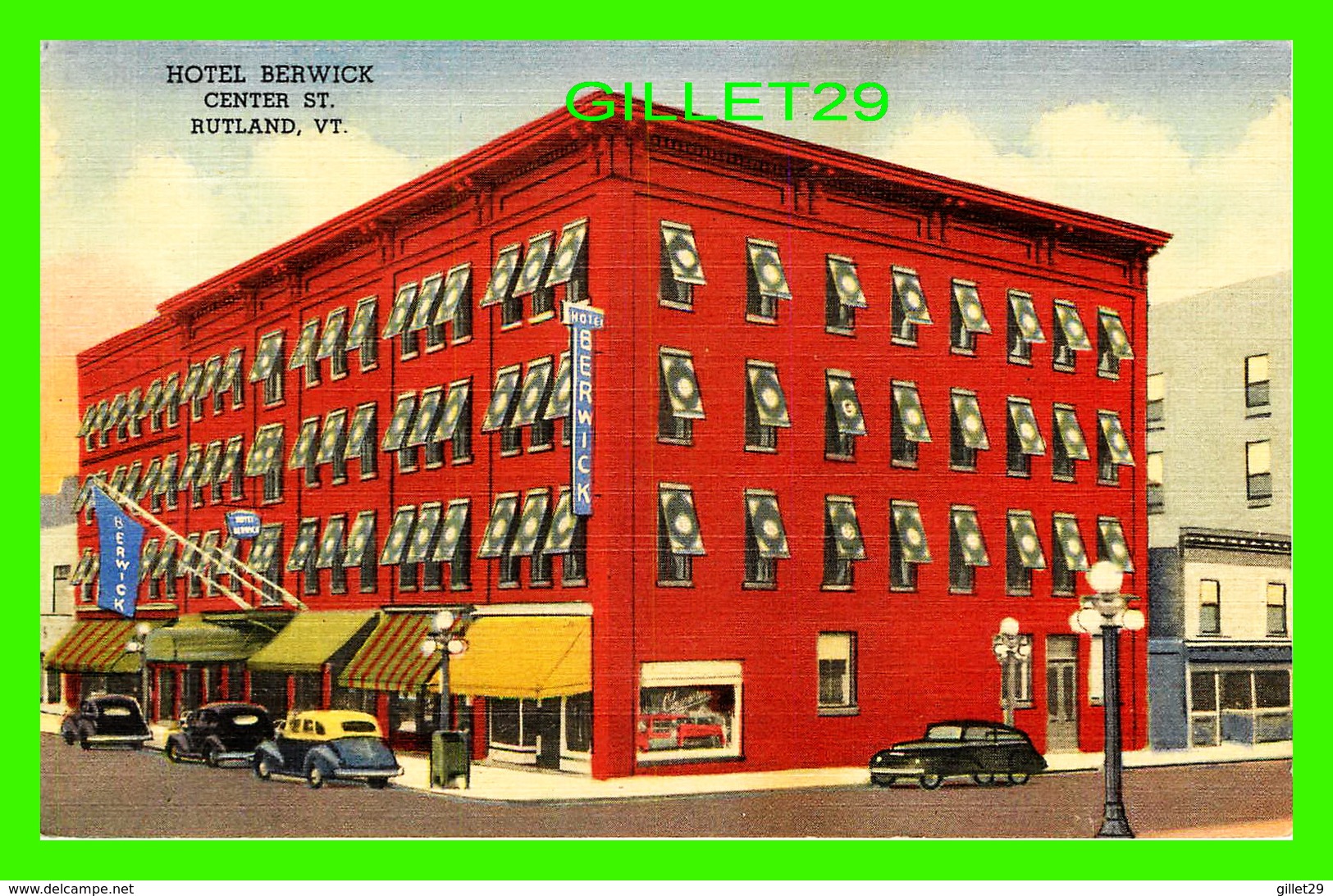 RUTLAND, VT - HOTEL BERWICK, CENTER STREET - ANIMATED WITH OLS CARS - C. T. ART-COLORTONE - - Rutland