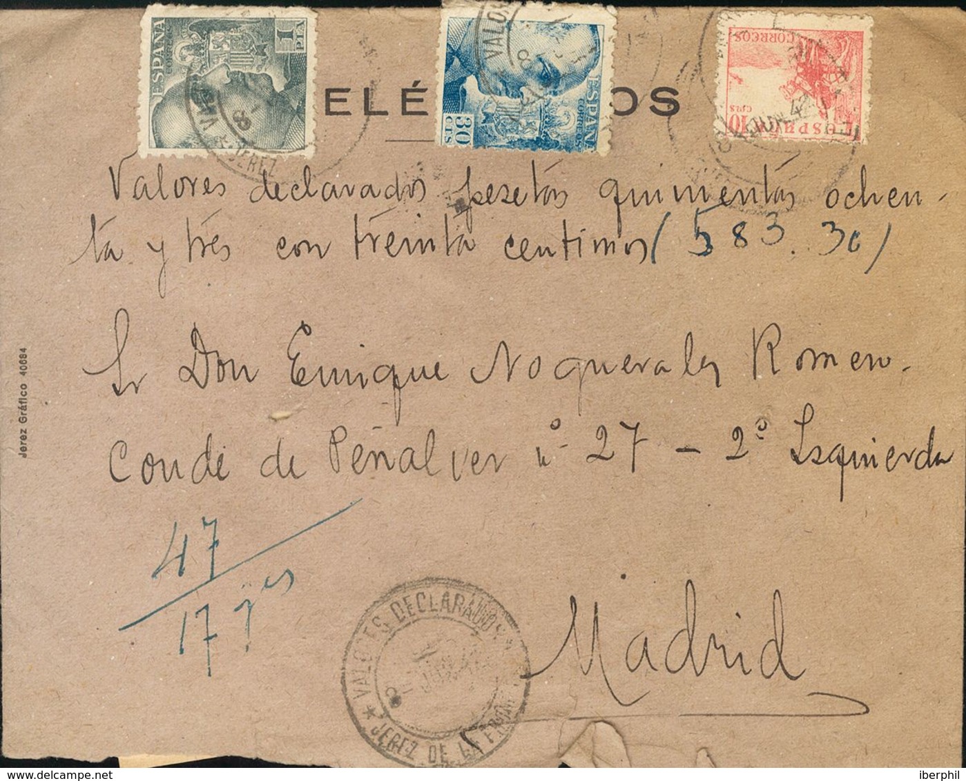 1940. 30 Cts Azul, 1 Pts Negro Y 10 Cts Rosa. Valor Declarado De JEREZ DE LA FRONTERA A MADRID. Al Dorso Llegada. MAGNIF - Other & Unclassified