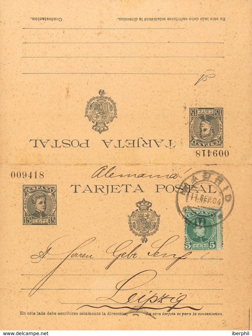 1904. 15 Cts+15 Cts Pizarra Sobre Tarjeta Entero Postal (de Ida Y Vuelta), La Ida Circulada De MADRID A LEIPZIG (ALEMANI - Sonstige & Ohne Zuordnung