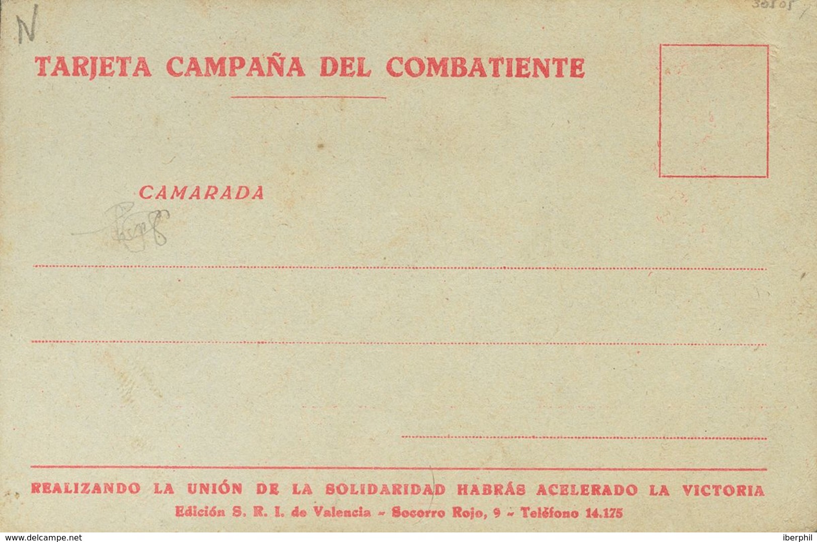 Tarjeta Postal Del S.R.I. COMITE PROVINCIAL DE VALENCIA (escrita A Lápiz Pero No Circulada). MAGNIFICA Y MUY RARA. (Alle - Autres & Non Classés