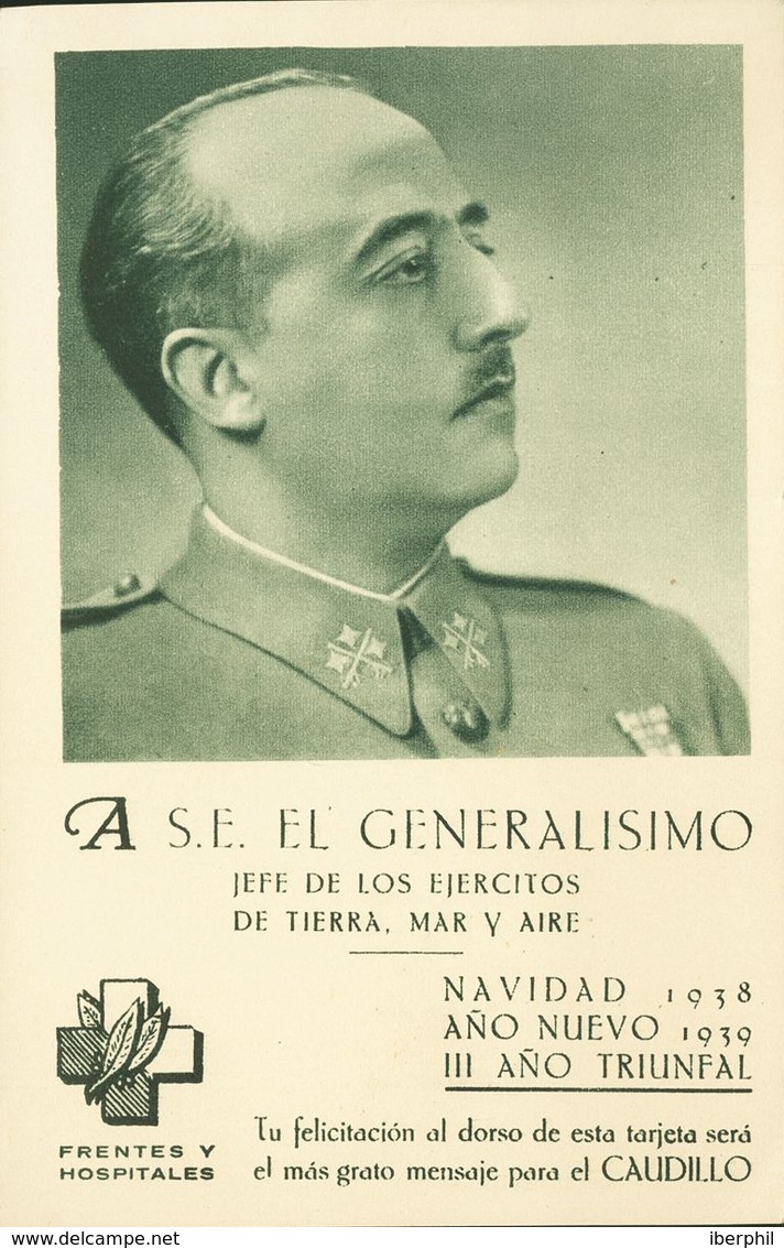 Tarjeta Postal De Felicitación De FRENTES Y HOSPITALES, Con La Efigie De Francisco Franco De Navidad De 1938. MAGNIFICA. - Sonstige & Ohne Zuordnung