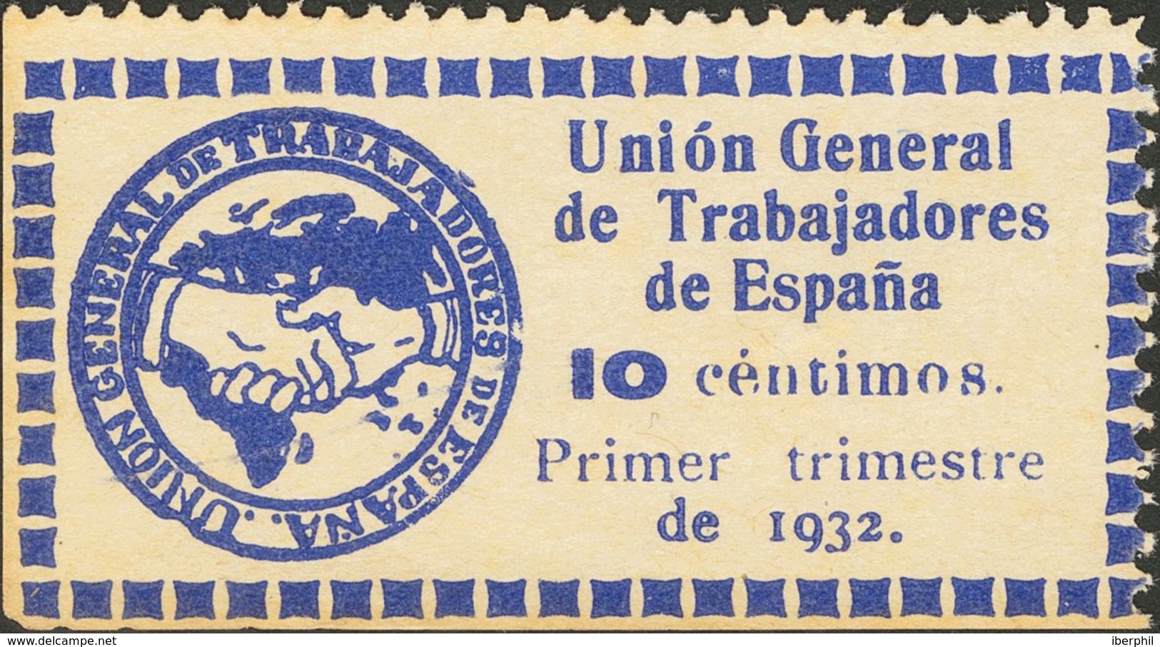 10 Cts Azul. UNION GENERAL DE TRABAJADORES. MAGNIFICA Y MMUY RARA. (Allepuz, 745) - Other & Unclassified