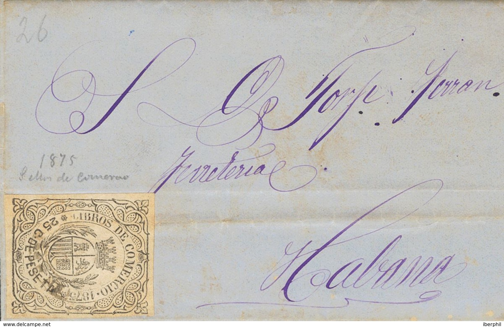 1875. 25 Cts Negro LIBROS DE COMERCIO. YAGUAJAY A LA HABANA. Sin Matasellar. BONITA Y RARO USO POSTAL. - Other & Unclassified