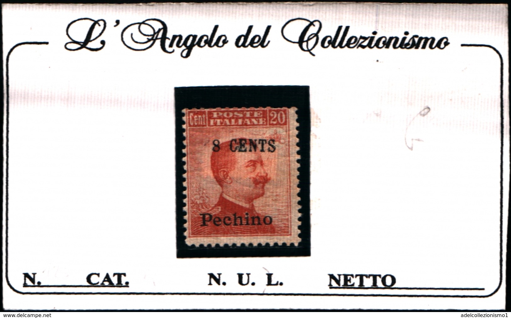 93524) ITALIA- 8 C. Su 20 C. Emissioni Ordinarie Sopras. Pechino E In Moneta Cinese (centesimi O Dollari) - 1918-MLH* - Pekin