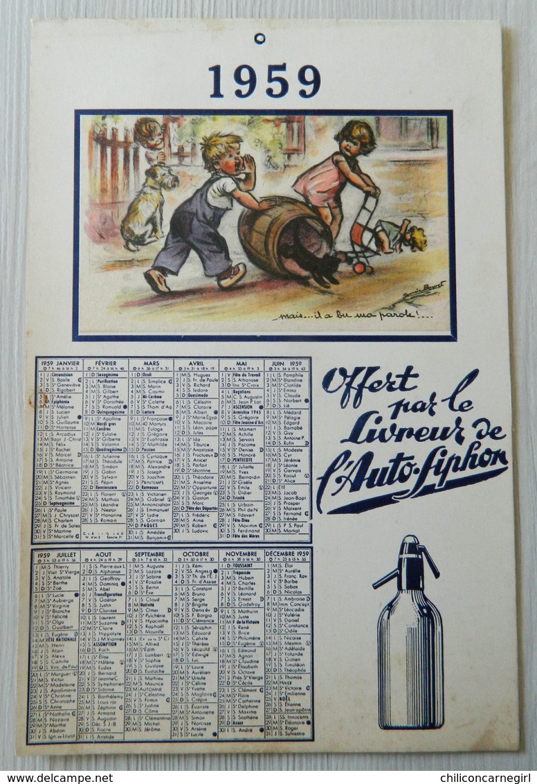 Calendrier GERMAINE BOURET - 1959 - Offert Par Le Livreur De L'Auto Siphon - " Mais, Il A Bu Ma Parole ! " - 26,3 X 17,5 - Grossformat : 1941-60