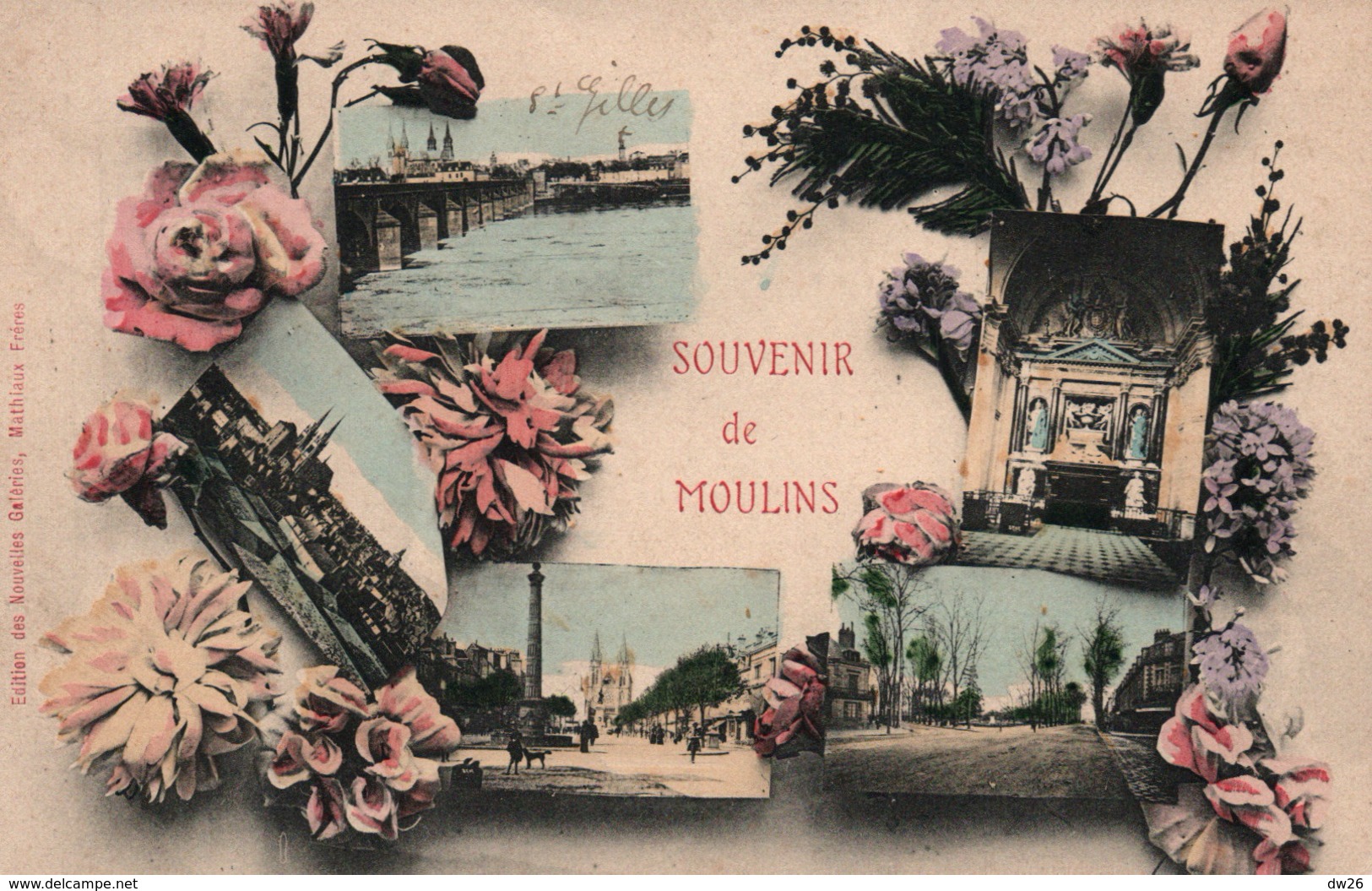 Souvenir De Moulins, Multivues - Edition Des Nouvelles Galeries - Carte Colorisée - Gruss Aus.../ Gruesse Aus...