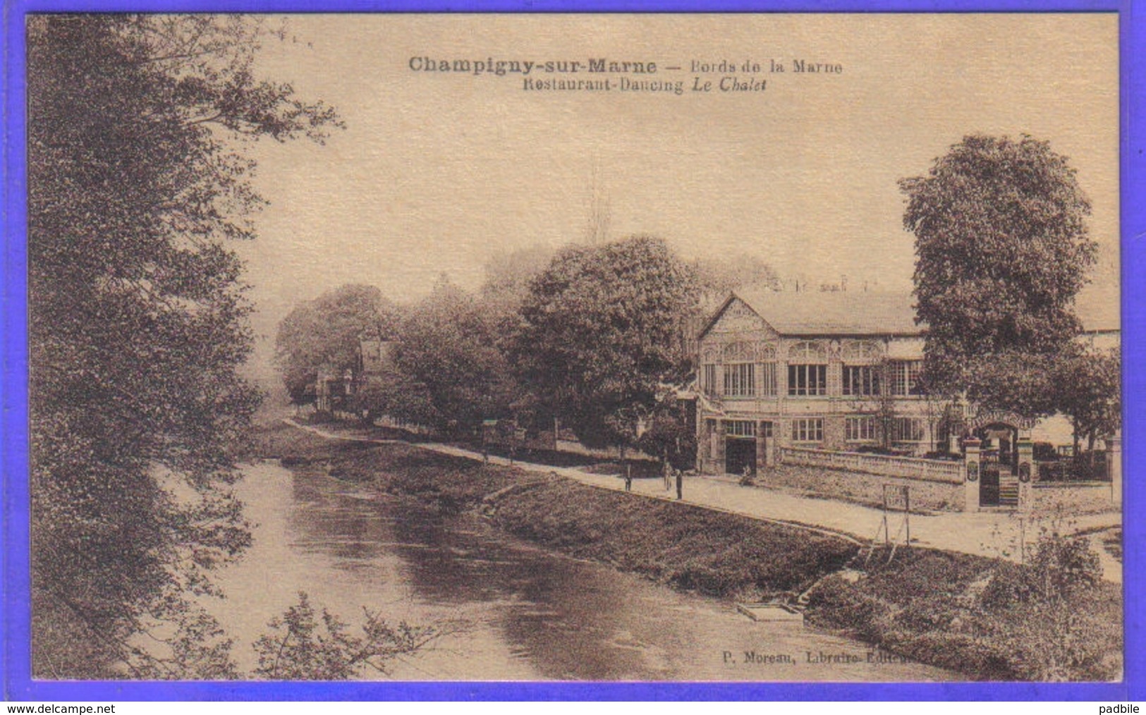 Carte Postale 51. Champigny Sur Marne   Restaurant Dancing  Le Chalet  Très Beau Plan - Champigny